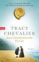 Zwei bemerkenswerte Frauen: Roman (German Edition) - Tracy Chevalier, Anne Rademacher