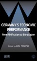 Germany's Economic Performance: From Unification to Euroisation - Jens Holscher, Jens Hölscher