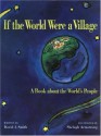 If the World Were a Village: A Book about the World's People - David J. Smith, Shelagh Armstrong