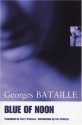 Blue of Noon - Georges Bataille, Harry Mathews, Ken Hollings