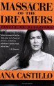 Massacre of the Dreamers: Essays on Xicanisma - Ana Castillo