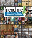 Friend Me!: 600 Years of Social Networking in America - Francesca Davis DiPiazza