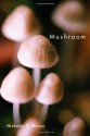 Mushroom - Nicholas P. Money