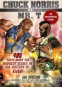 Chuck Norris Vs. Mr. T: 400 Facts About the Baddest Dudes in the History of Ever - Ian Spector, John Petersen, Angelo Vildasol