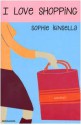 I Love Shopping - Annamaria Raffo, Sophie Kinsella