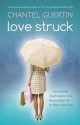 Love Struck - Chantel Guertin