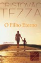 O Filho Eterno (Gradiva Romance, #1) - Cristovão Tezza