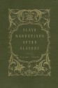 Slave Narratives After Slavery - William L. Andrews