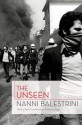 The Unseen - Nanni Balestrini, Antonio Negri, Liz Heron