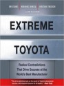 Extreme Toyota: Radical Contradictions That Drive Success at the World's Best Manufacturer (Audio) - Sean Pratt, Hirotaka Takeuchi, Emi Osono, Norihiko Shimizu