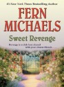 Sweet Revenge - Fern Michaels