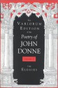 The Variorum Edition of the Poetry of John Donne: The Elegies - John Donne, Gary A. Stringer, Ted-Larry Pebworth