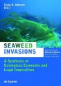 Seaweed Invasions: A Synthesis of Ecological, Economic and Legal Imperatives - Craig Johnson