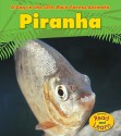 Piranha (Day in the Life: Rain Forest Animals) - Anita Ganeri