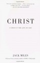 Christ: A Crisis in the Life of God - Jack Miles