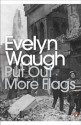 Put Out More Flags (Penguin Modern Classics) - Evelyn Waugh, Nigel Spivey