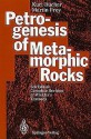 Petrogenesis Of Metamorphic Rocks - Kurt Bucher, Martin Frey, K. Bucher-Nurminen