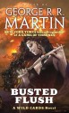 Busted Flush - George R.R. Martin