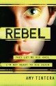 Rebel - Amy Tintera