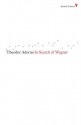 In Search of Wagner (Radical Thinkers) - Theodor W. Adorno, Slavoj Žižek