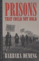 Prisons That Could Not Hold - Barbara Deming, Judith McDaniel, Grace Paley, Sky Vanderlinde