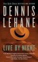 Live by Night - Dennis Lehane