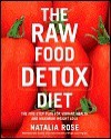 The Raw Food Detox Diet - Natalia Rose