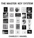 Master Key System "Twenty-Four Parts" - Charles F. Haanel, Jack Jacobus Timmermans