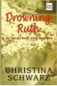 Drowning Ruth - Christina Schwarz