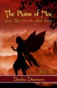 The Ruins of Noe (Faerie Tales from the White Forest Book Two) - Danika Dinsmore