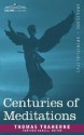 Centuries of Meditations - Thomas Traherne