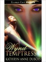 Wynd Temptress - Kathryn Anne Dubois