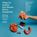 I Am a Gay Man (An Essay from Things I've Learned From Women Who've Dumped Me) - Dan Savage, Ben Karlin