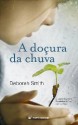 A Doçura da Chuva - Deborah Smith, Elsa T.S. Vieira