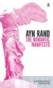 The Romantic Manifesto: A Philosophy of Literature; Revised Edition - Ayn Rand