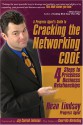 Cracking the Networking CODE: Four Steps to Priceless Business Relationships - Dean Lindsay, Jay Conrad Levinson