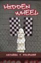 Hidden Wheel - Michael T. Fournier