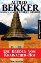 Die Brüder vom Krainacher-Hof (Bergroman) (German Edition) - Alfred Bekker, Robert Gruber, Steve Mayer