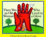 There Was An Old Woman Who Lived In A Glove - Bernard Lodge