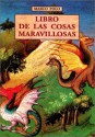 Libro de Las Cosas Maravillosas (Spanish Edition) - Marco Polo