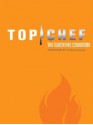 Top Chef: The Quickfire Cookbook - By the Creators of Top Chef, Padma Lakshmi, Antonis Achilleos