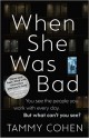 When She Was Bad - Tammy Cohen