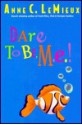 Dare To Be, M. E.! - Marcy Dunn Ramsey