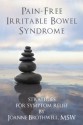 Pain-Free Irritable Bowel Syndrome: Strategies for Symptom Relief - Joanne Brothwell, Karen Rought