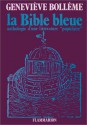 La Bible bleue: Anthologie d'une Litterature Populaire (French Edition) - Geneviève Bollème, Nora Scott