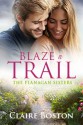 Blaze a Trail - Claire Boston