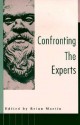 Confronting the Experts - Brian Martin