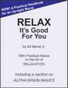 Relax: Its Good for You - Ed Bernd Jr.