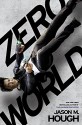 Zero World - Jason M. Hough