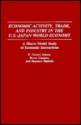 Economic Activity, Trade, and Industry in the U.S.--Japan-World Economy: A Macro Model Study of Economic Interactions - F. Gerard Adams, Byron Gangnes, Shuntaro Shishido